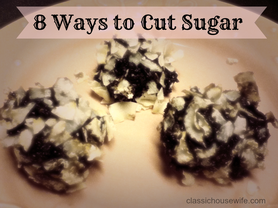 8 Ways to Cut Sugar