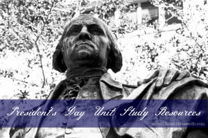 President's Day Unit Study Resources