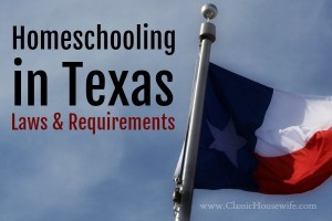Homeschooling in Texas Laws Requirements