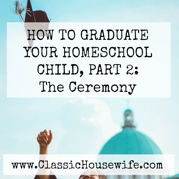 Homeschool Graduation Ceremony